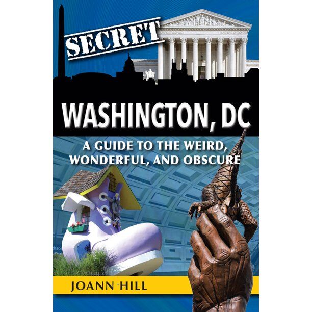 "Secret Washington DC:"
